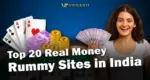 Top 20 Real Money Rummy Sites in India