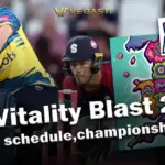 T20 Vitality Blast 2025 format, schedule,championship odds