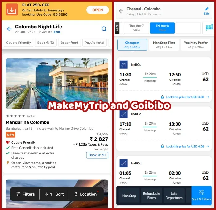 MakeMyTrip and Goibibo for the trip booking