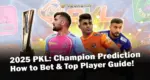 2025 PKL - Champion Prediction