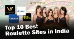 Best 10 Roulette Sites in India
