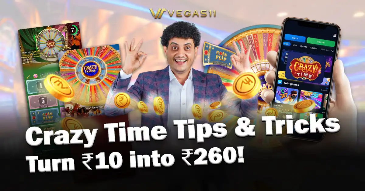 Tested Crazy Time Tips and Tricks - Turn ₹10 into ₹260!