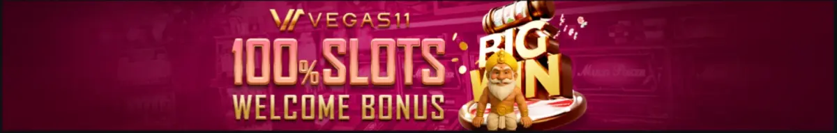 Vegas11 Slot Bonus